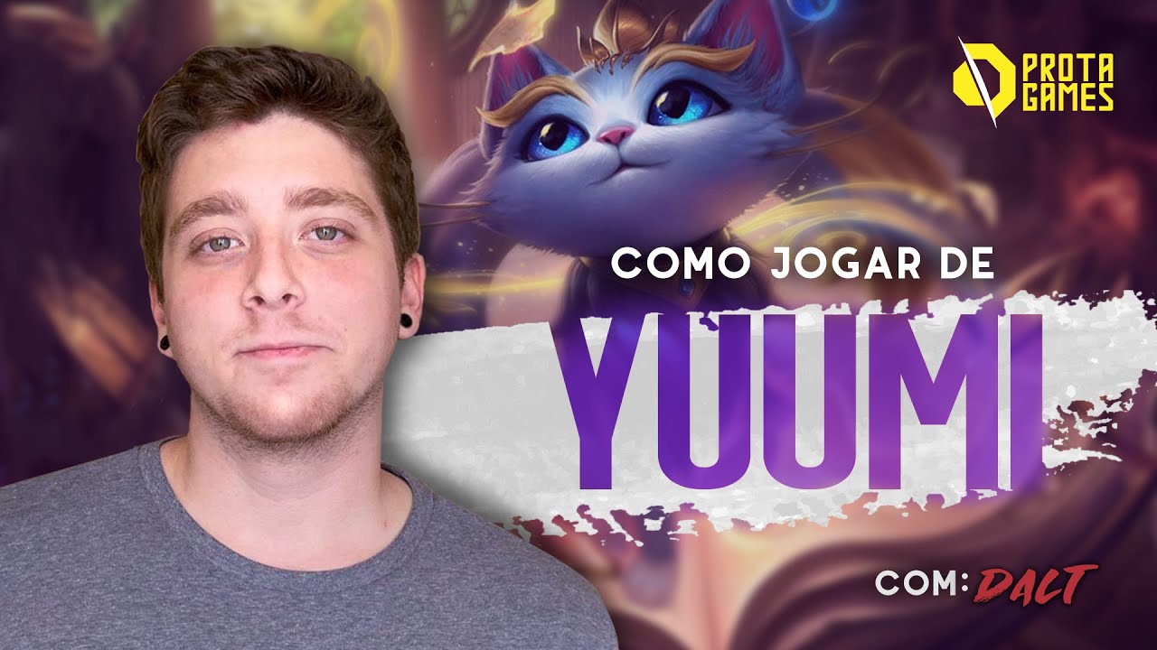 COMO JOGAR DE YUUMI - TUTORIAL DE HABILIDADES, RUNAS, COMBOS E COMPORTAMENTO - COM DALT