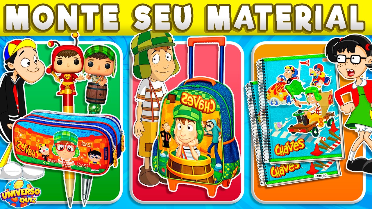 Monte seu Material Escolar do CHAVES ✏️ 50 Itens da Vila: Chaves, Quico, Chiquinha, Seu Madruga