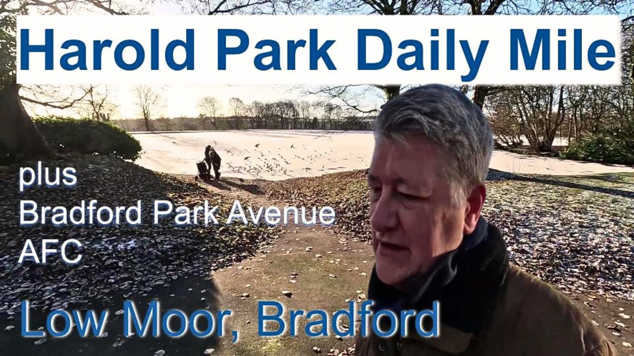 Harold Park Daily Mile, Low Moor, BRADFORD | History & Stories 🇬🇧