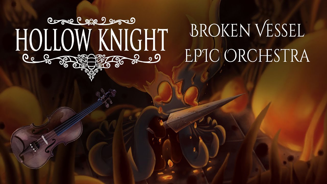 Broken Vessel (Hollow Knight) EPIC ORCHESTRA REMIX