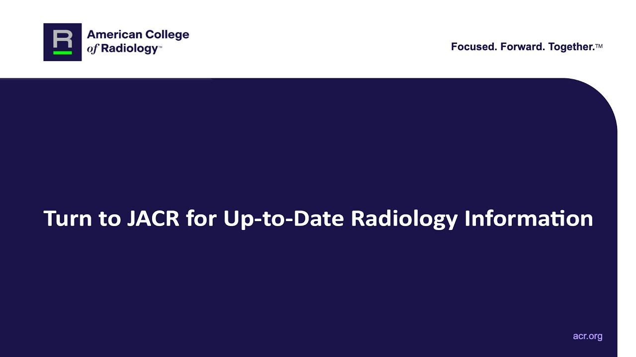 Turn to JACR for Up-to-Date Radiology Information
