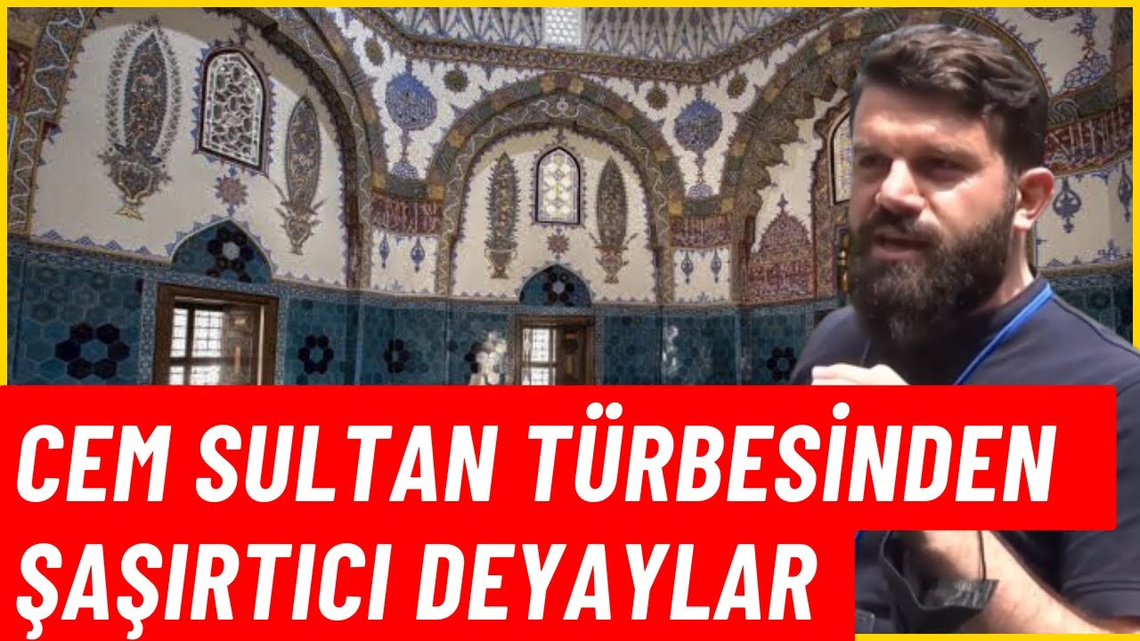 Bursa Muradiye&rsquo;de Cem Sultan T&uuml;rbesi&rsquo;nin Şaşırtıcı Detayları - &Ouml;mer Kaptan