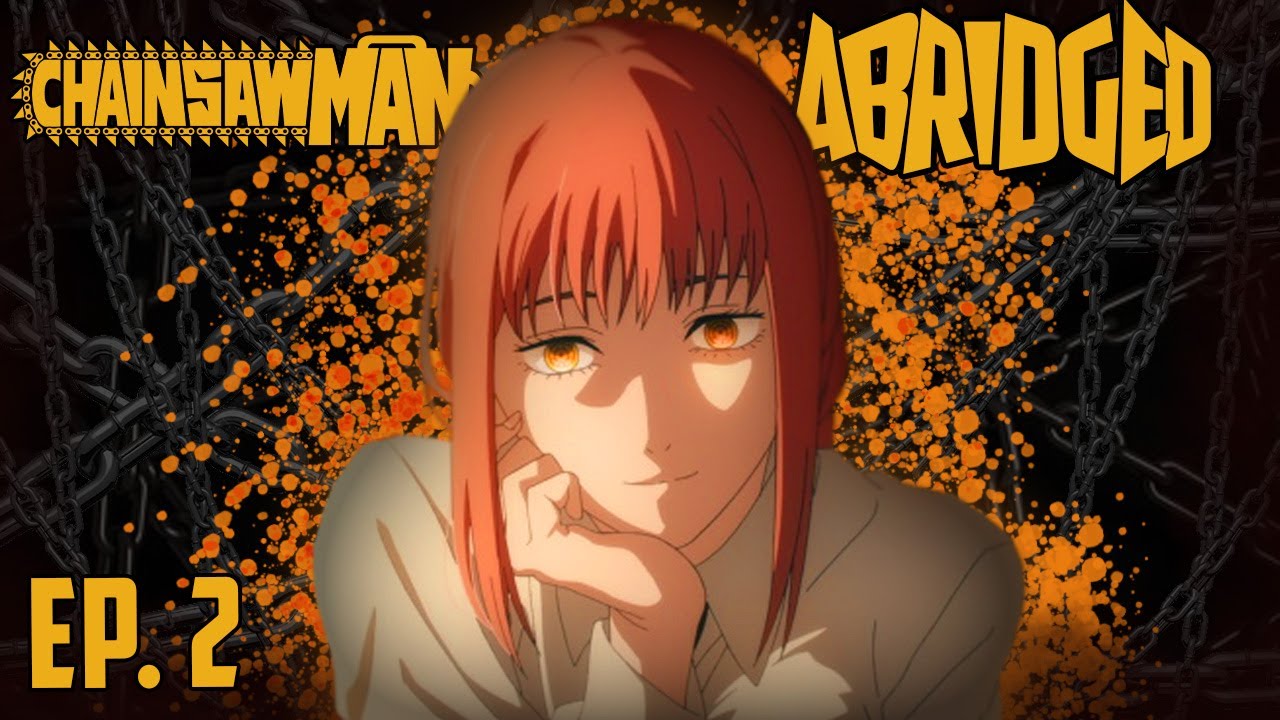 Chainsaw Man Abridged - Episode 2