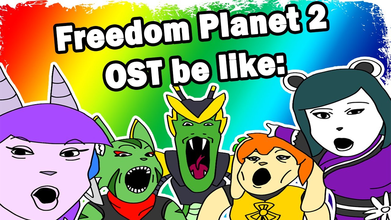 Freedom Planet 2 OST be like