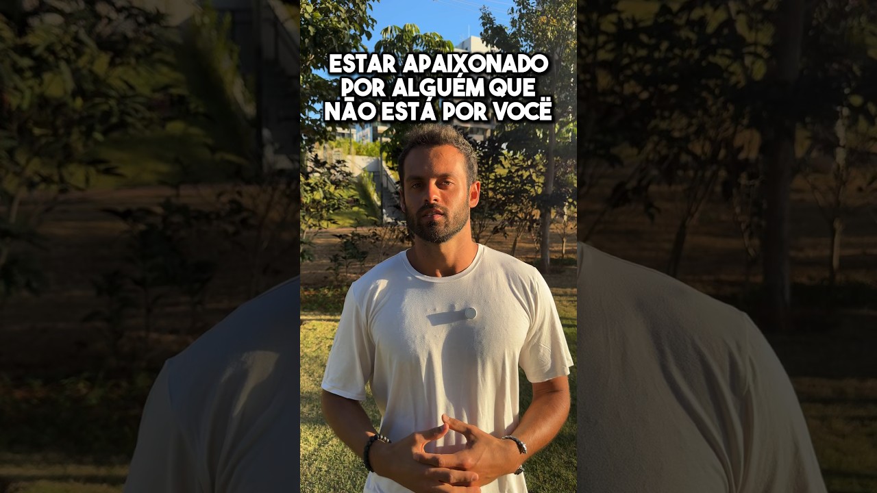O que fazer quando est&aacute; apaixonado por algu&eacute;m que n&atilde;o est&aacute; por voc&ecirc; #neuroci&ecirc;ncia #ansiedade #foco