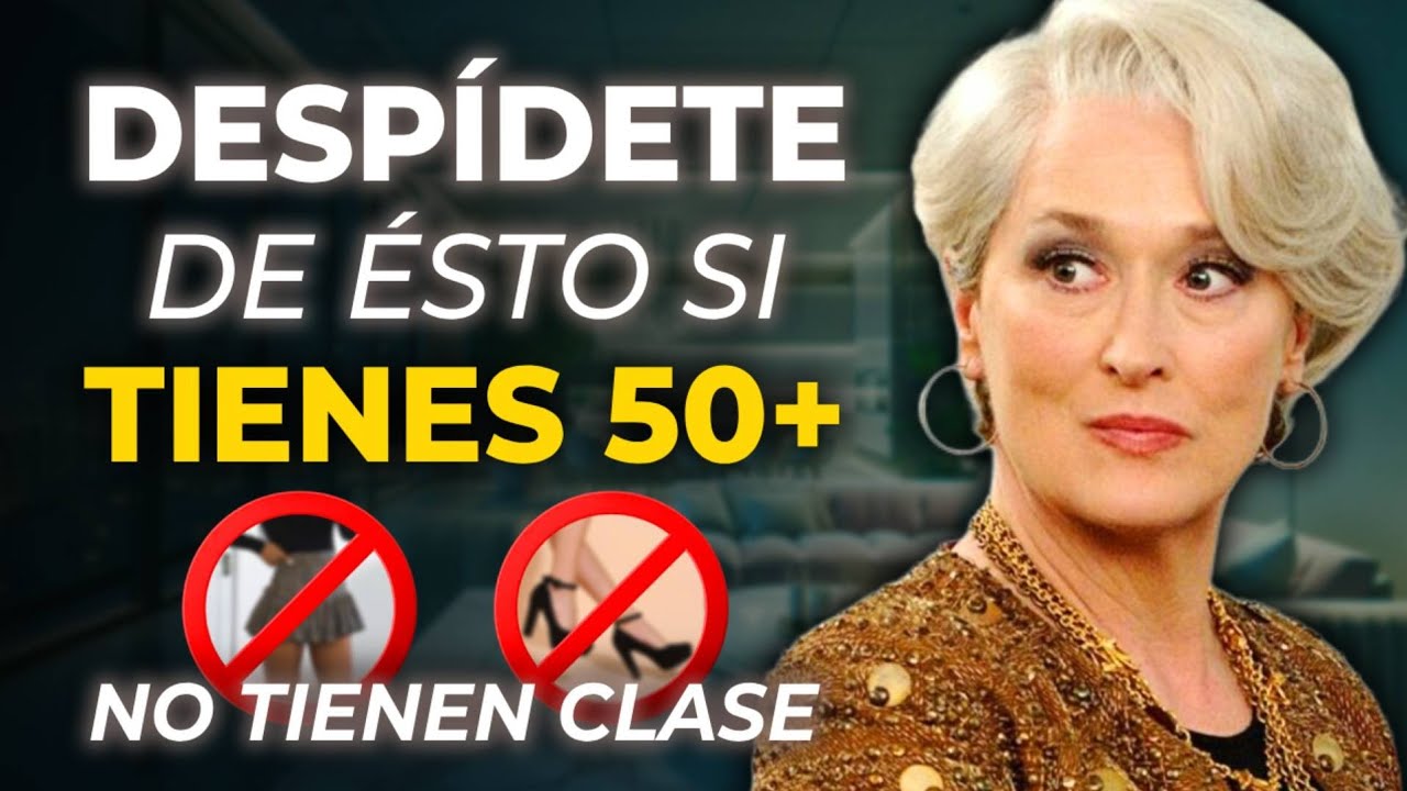 PRENDAS que DEBES dejar de USAR despu&eacute;s de los 50 ✨ Lujo Casual