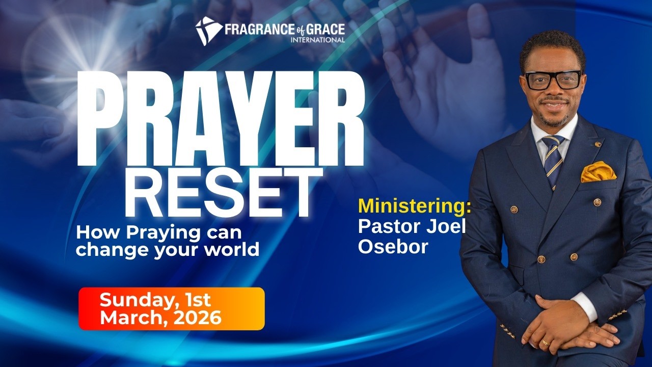 How Praying can Change your World I Joel Osebor