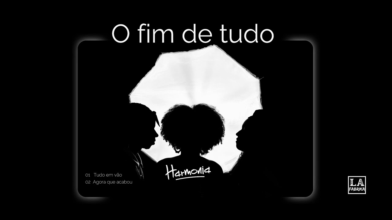 Agora que Acabou - Harmonia 