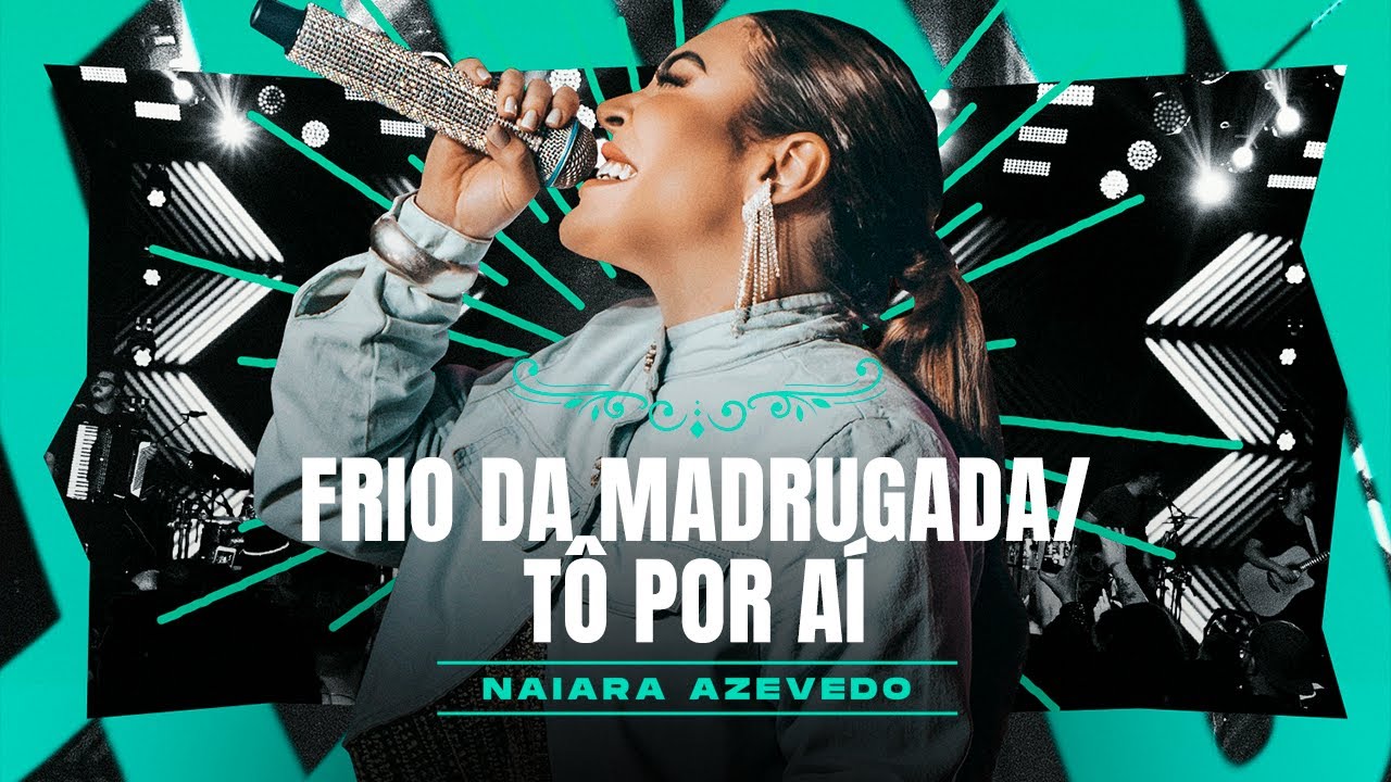 Naiara Azevedo - Frio da Madrugada / T&ocirc; Por A&iacute; #Releituras