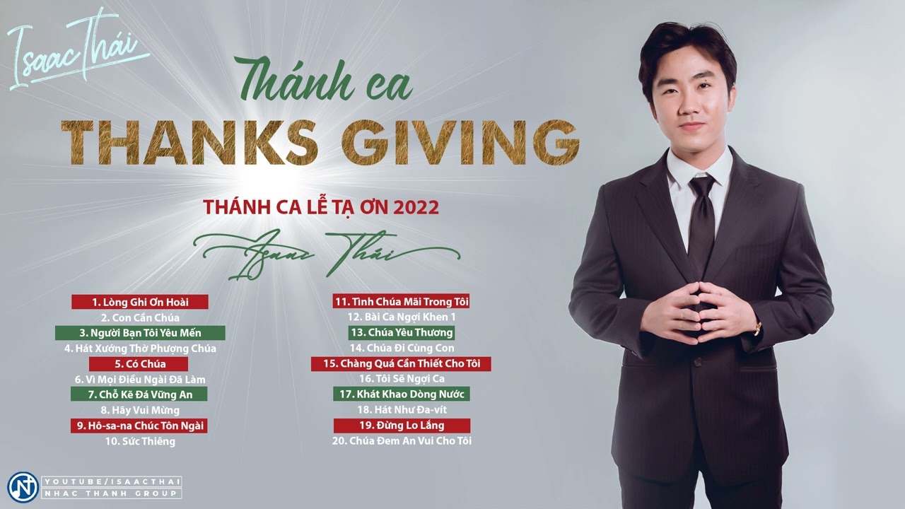Những B&agrave;i H&aacute;t Th&aacute;nh Ca Lễ Tạ Ơn - Thanks Giving 2022 - Th&aacute;nh Ca Hay Nhất Của Isaac Th&aacute;i