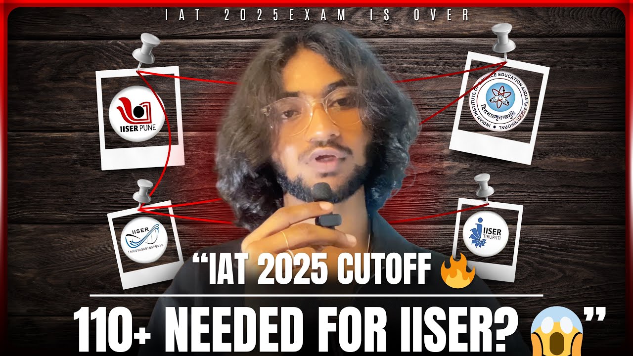 “IAT 2025 Cutoff Shock 😱 | 110+ Needed for IISER? | GEN, SC, OBC Rank Explained!”