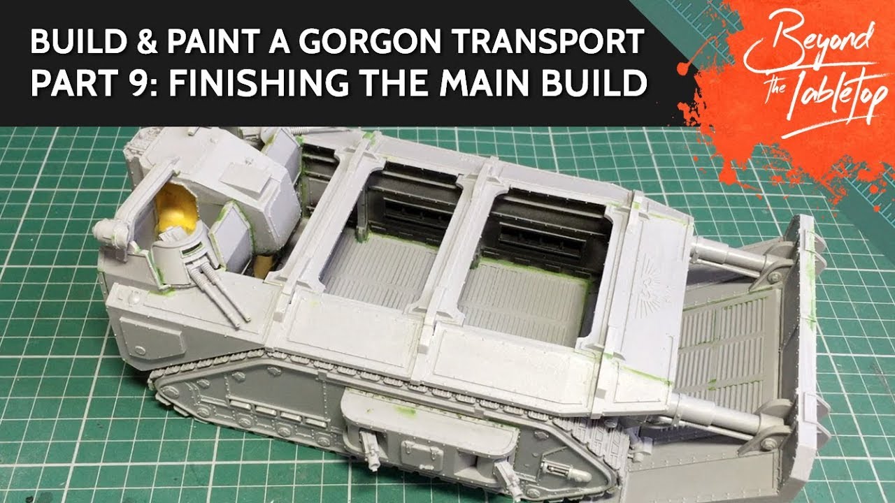 Build & Paint a Gorgon Transport. Part 9: Finishing The Main Build