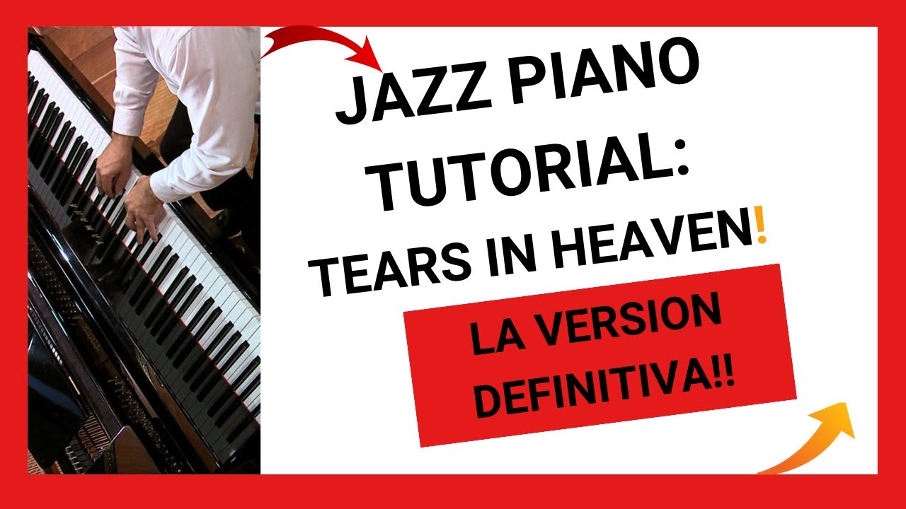 JAZZ PIANO TUTORIAL: TEARS IN HEAVEN (ERIC CLAPTON)