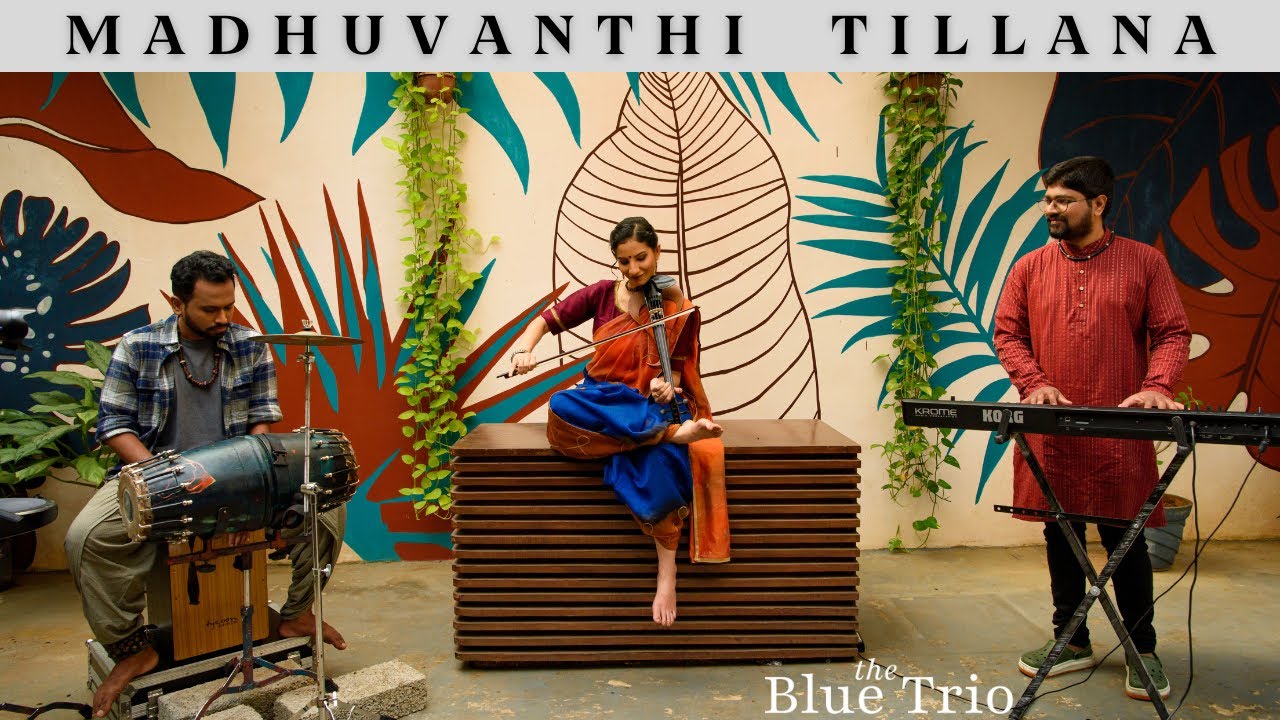Madhuvanthi Tillana | The Blue Trio feat. Shreya Devnath, Praveen Sparsh and Ravi G