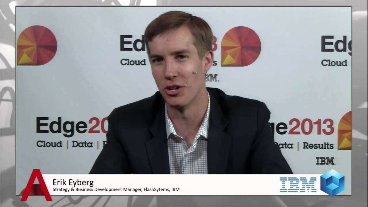 Erik Eyberg, IBM | IBM Edge 2013