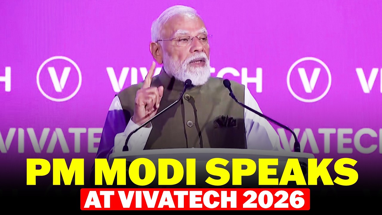 At VivaTech 2026, PM Modi Highlights India&rsquo;s Tech Transformation and Global Digital Leadership