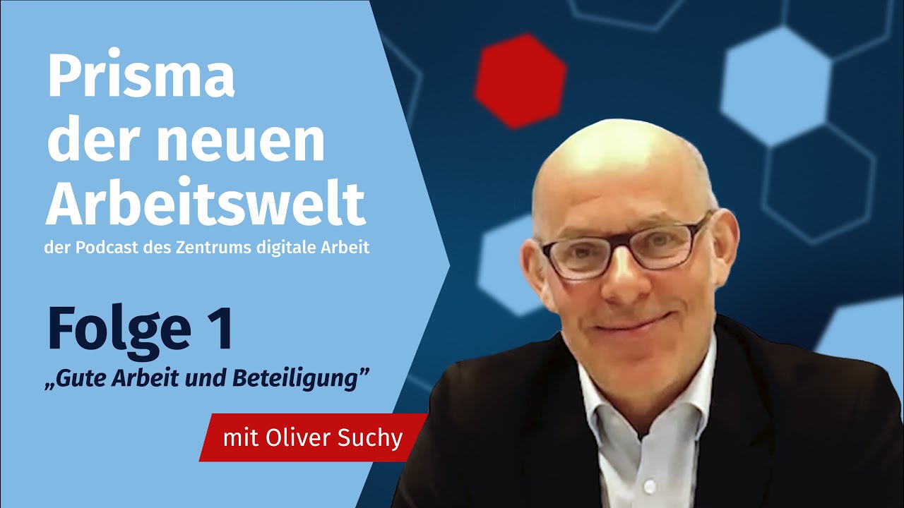 Die flauschige Projektewelt mit Oliver Suchy (DGB), Prisma der neuen Arbeitswelt - Ep. 1