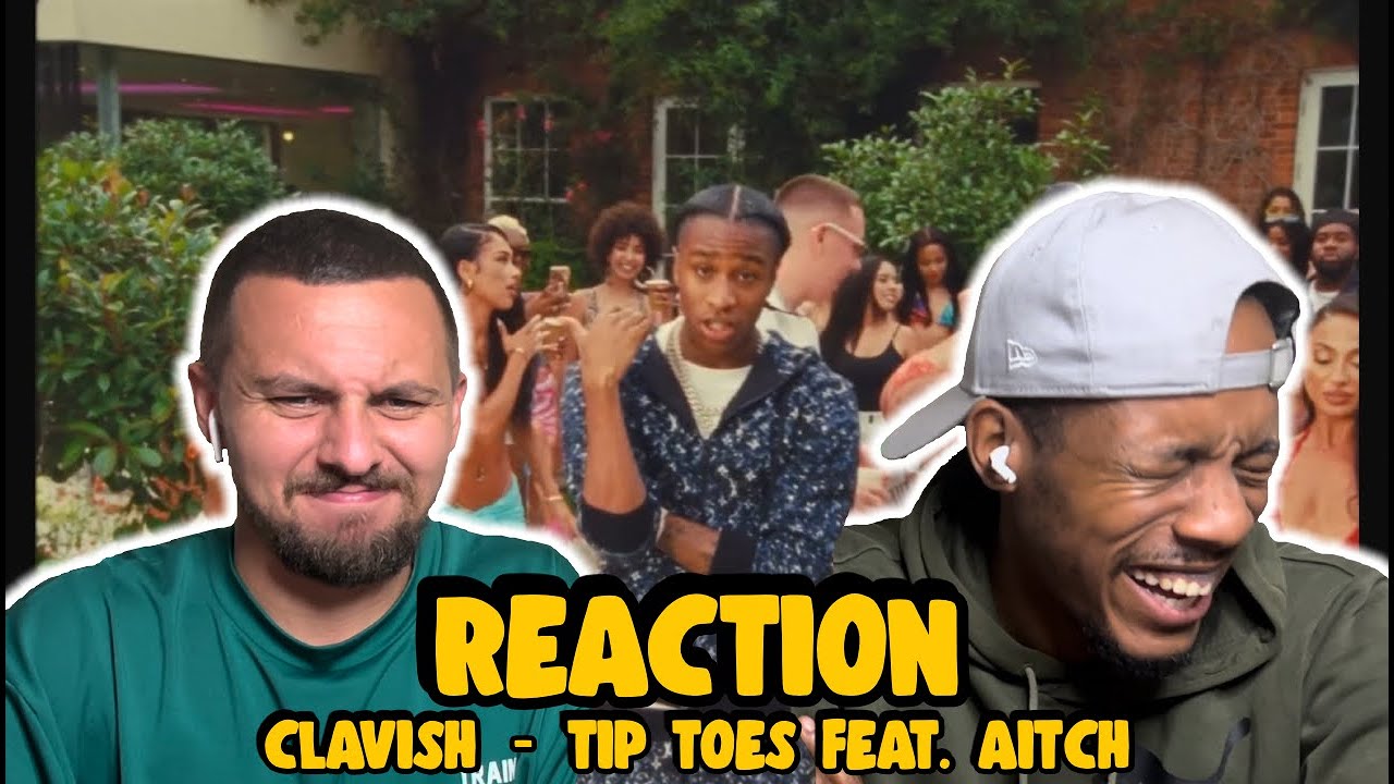 This Is A Vibe - CLAVISH | TIP TOES FEAT. AITCH | UK REACTION