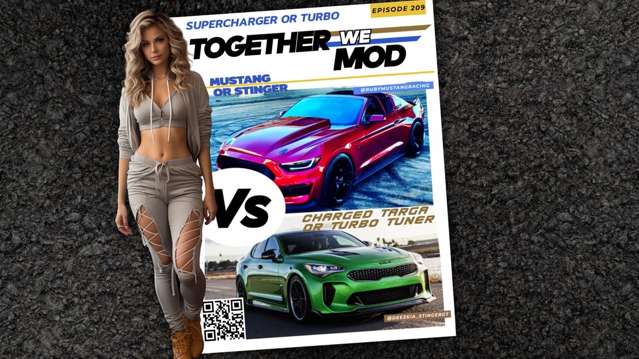 Roush Charged Ford Mustang GT Targa Conversion or Twin-Turbo V6 Kia Stinger GT – TogetherWeMod Ep209