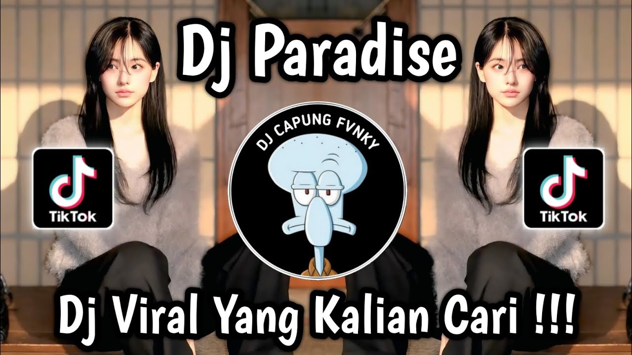 DJ PARADISE BY ELPE YETE ‎VIRAL TIKTOK 2026 🔥