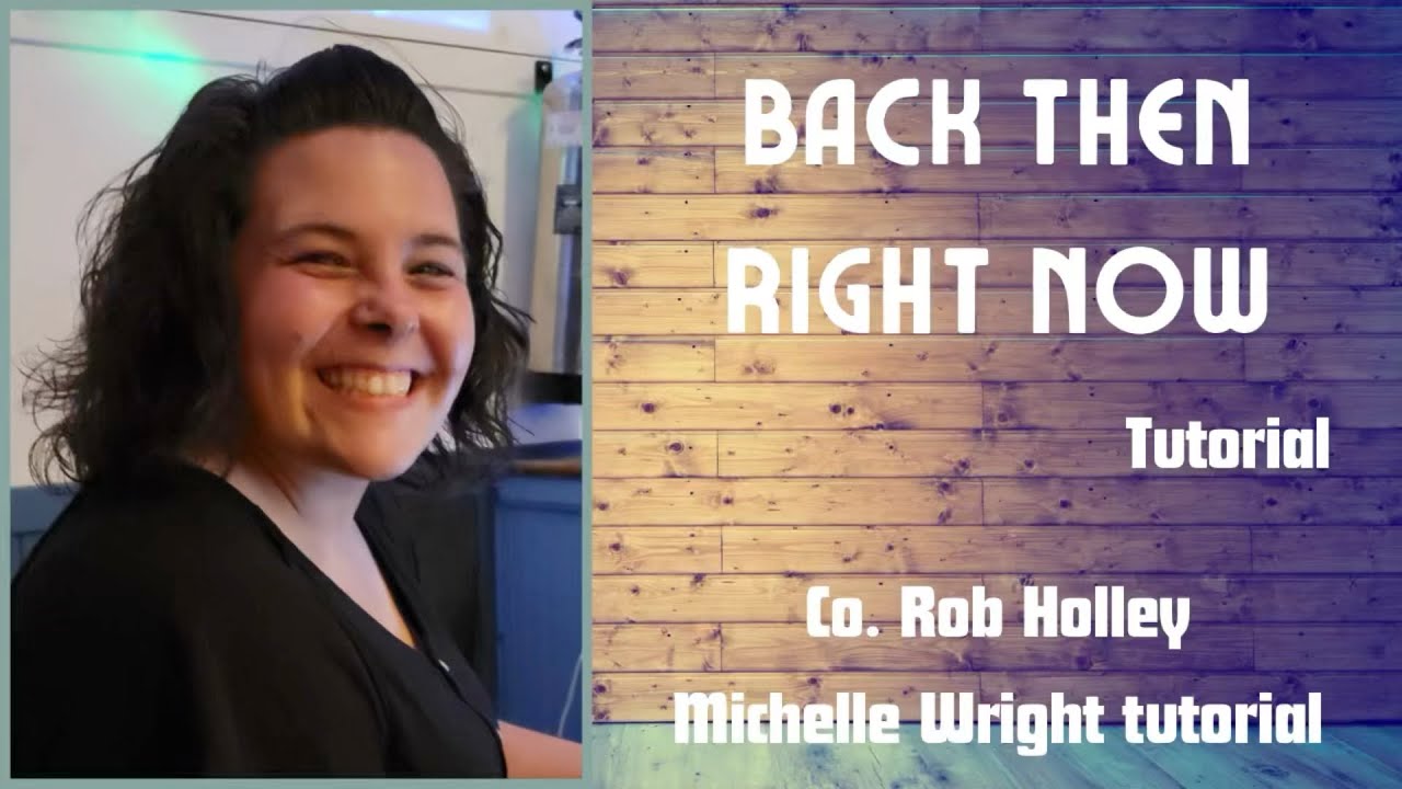 Back Then Right Now line dance tutorial Improver choreography by Rob Holley