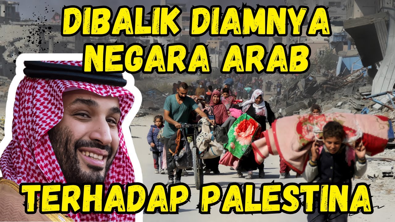 Sejarah Kelam di Balik 'Diamnya' Negara Arab terhadap Palestina | Apa yang Sebenarnya Terjadi?