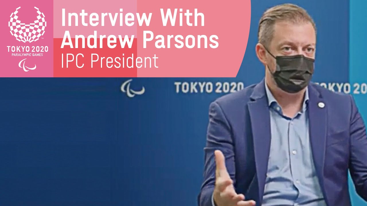 IPC President Andrew Parsons on Tokyo 2020, WeThe15 & the Refugee Paralympic Team | Paralympic Games