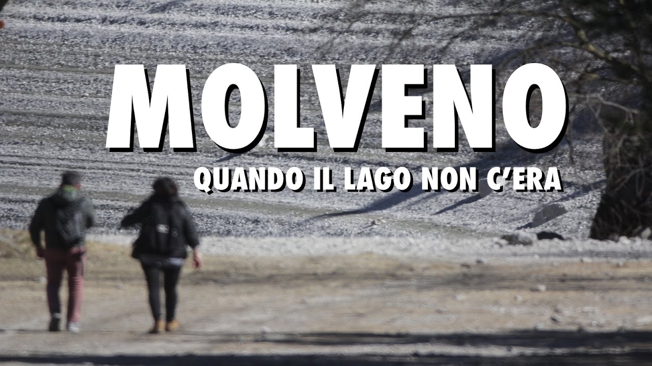 MOLVENO, QUANDO IL LAGO NON C'ERA
