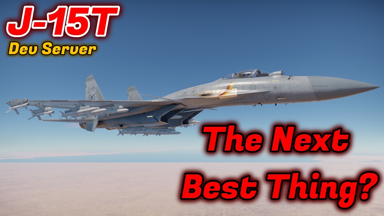 J-15T Dev Server Gameplay + Overview - Tier IX Dictator? [War Thunder]