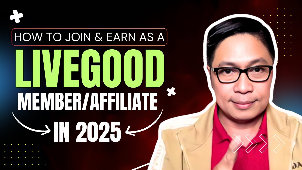 How to Join & Earn As A LiveGood Member/Affiliate in 2025 | Coach Fernan