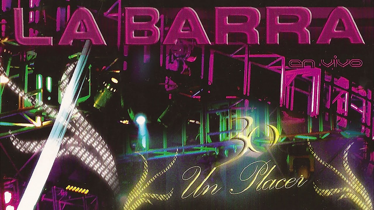 La Barra - Un Placer (Álbum Completo)