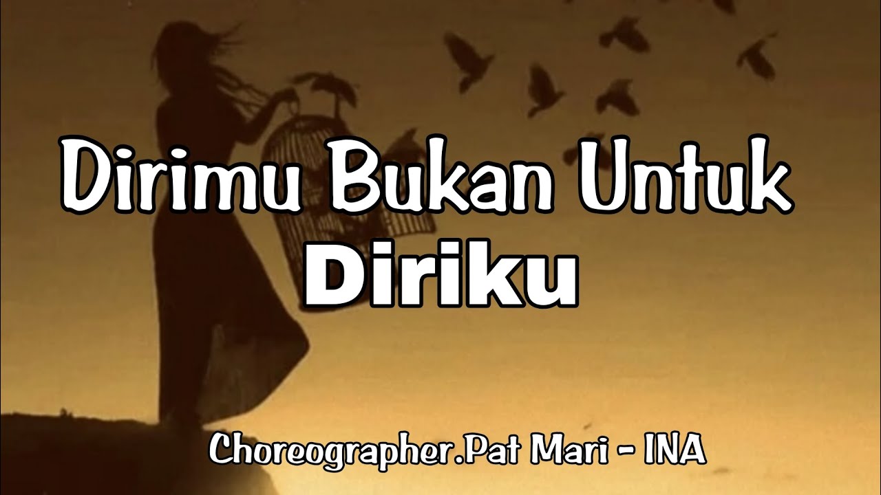 DIRIMU BUKAN UNTUK DIRIKU - Line Dance (Dance&Tutorial)