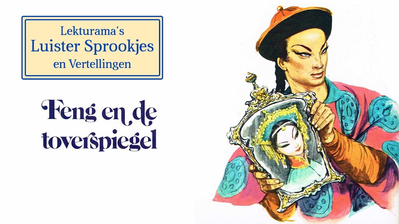 Feng en de toverspiegel - Lekturama Luister Sprookjes