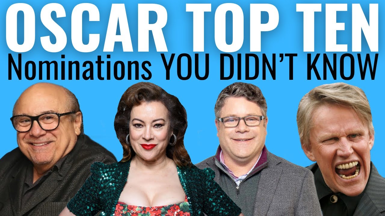 Top 10 Actors You Didn't Know Have an Oscar Nomination!