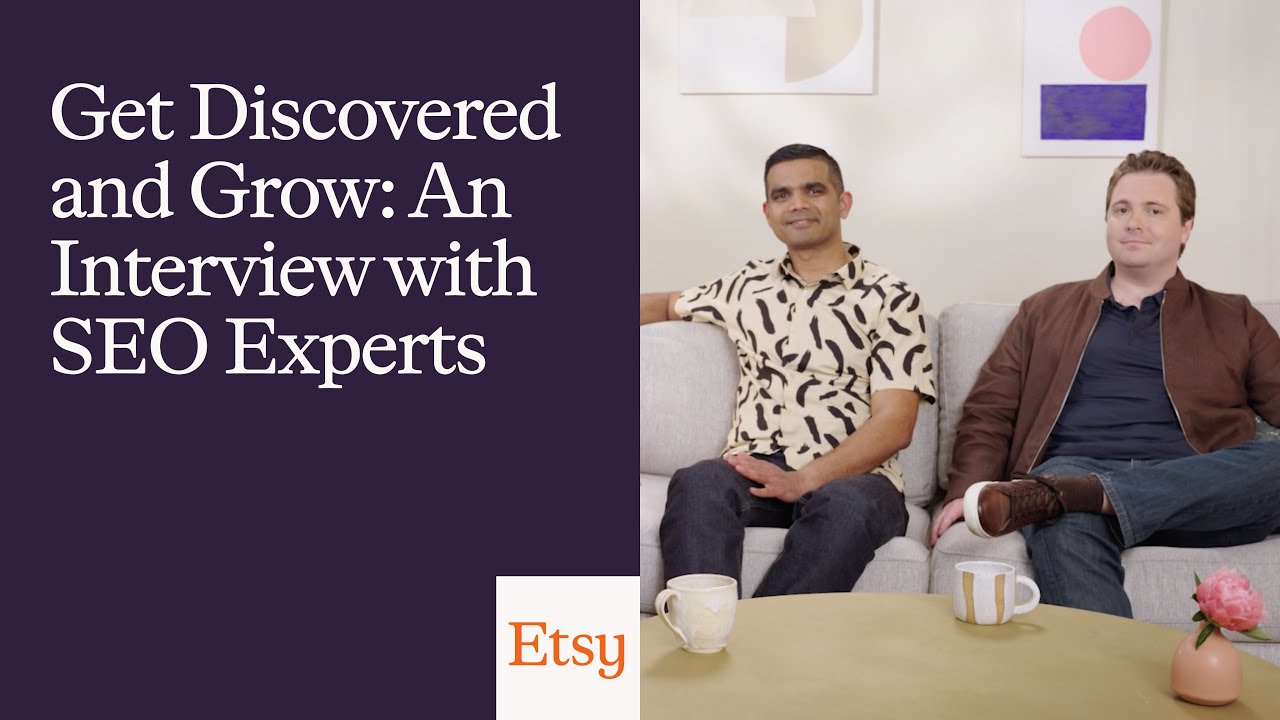 Get Discovered and Grow: An Interview with SEO Experts | Etsy Up 2023