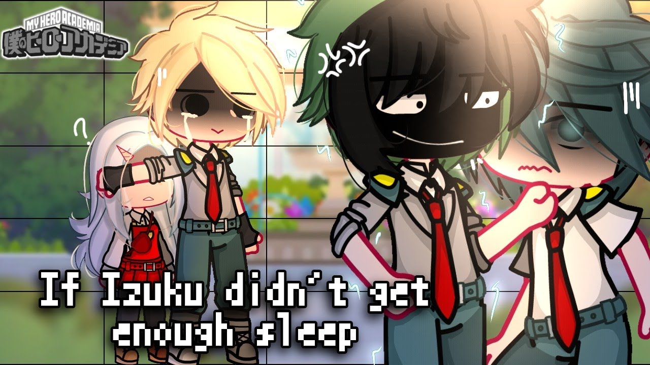 | 𝙄𝙛 𝙄𝙯𝙪𝙠𝙪 𝙙𝙞𝙙𝙣'𝙩 𝙜𝙚𝙩 𝙚𝙣𝙤𝙪𝙜𝙝 𝙨𝙡𝙚𝙚𝙥 😴 | My Au | Read Desc!!! | Short | Skits |