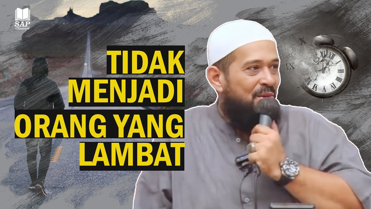 TIDAK MENJADI ORANG YANG LAMBAT⁉️| USTADZ SUBHAN BAWAZIER