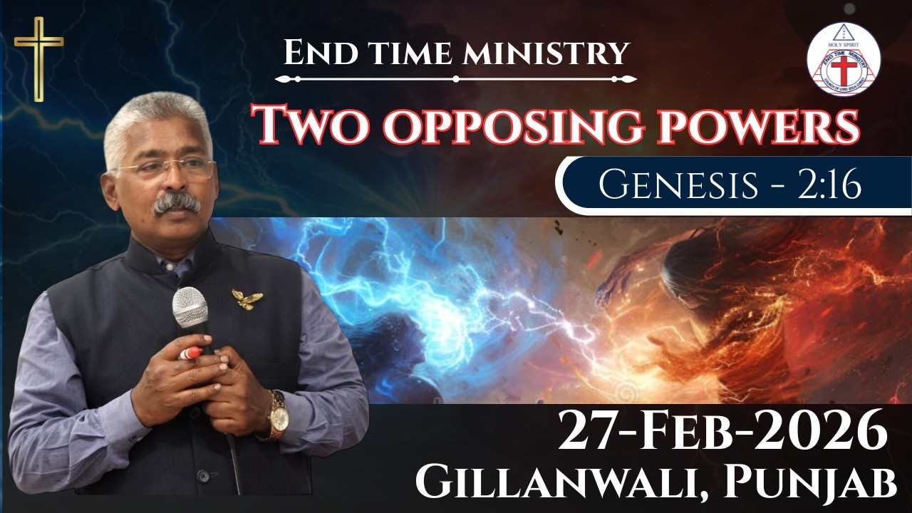 TWO OPPOSING POWERS || GENESIS 2:16 || GILLANWALI, PUNJAB 27 FEB 2026 || APOSTLE SHEKAR DAVID