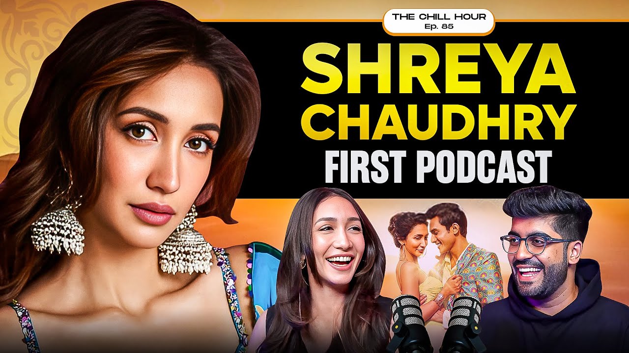 Shreya Chaudhry on Bandish Bandits, Her Insecurities & Love for Chai | The Chill Hour Ep. 85