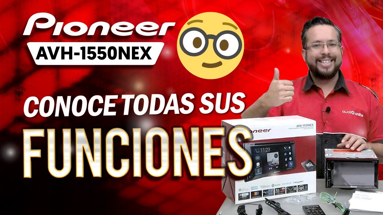 Funciones y configuraciones a detalle de la pantalla Pioneer AVH-1550NEX