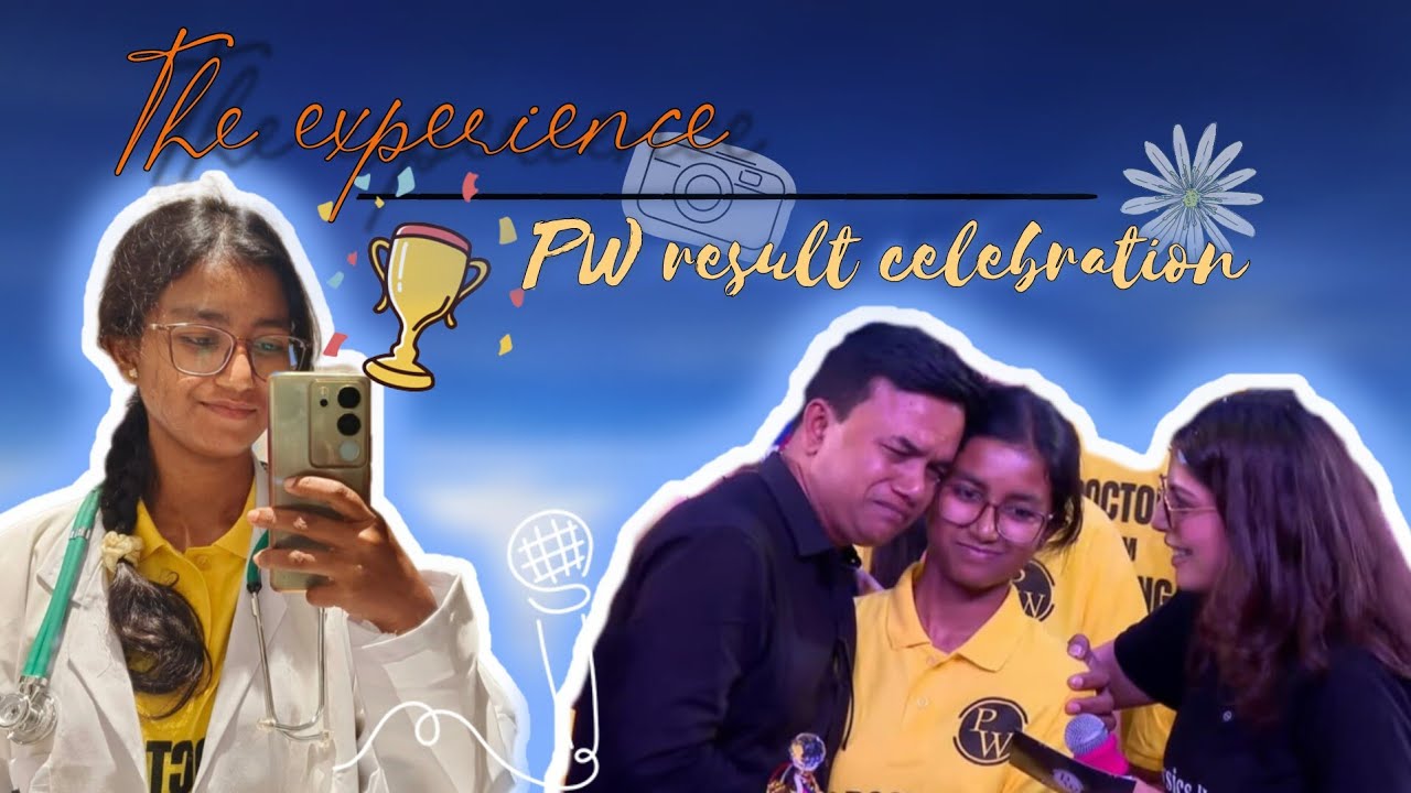 My experience of PW NEET Result Celebration 🎉 | Papiya Paul • Physics Wallah |