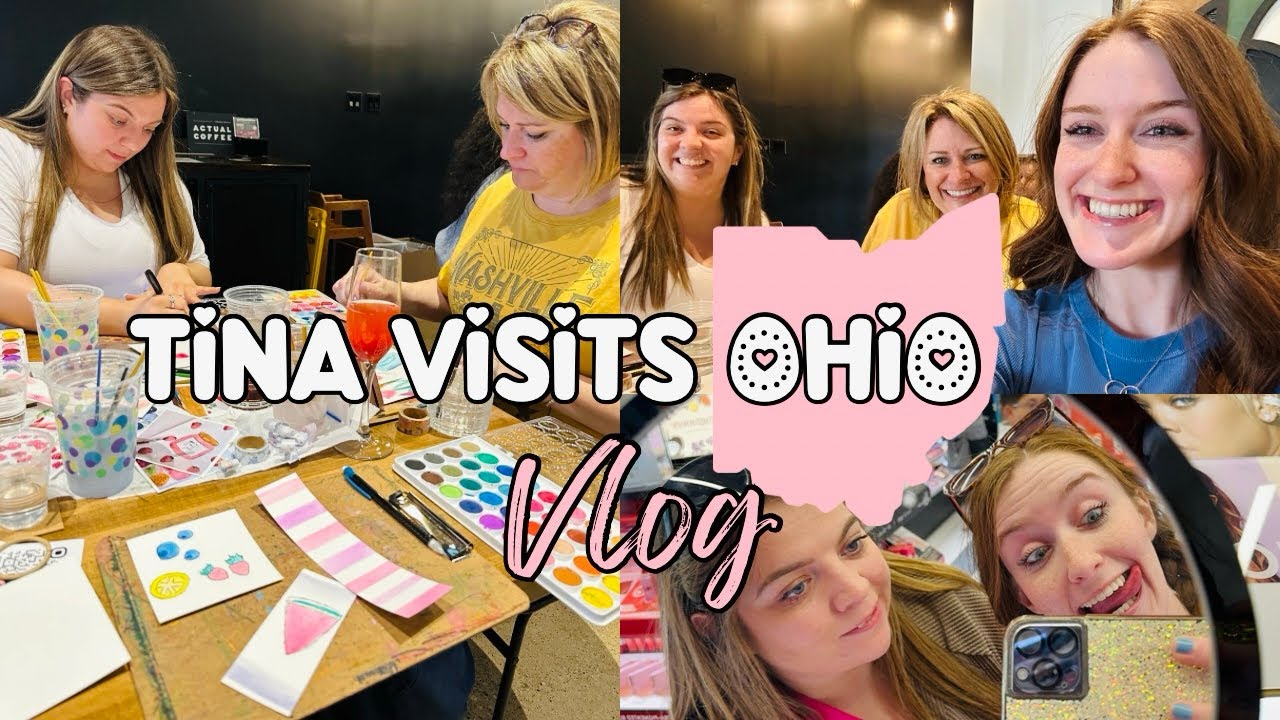 Tina Visits Ohio VLOG 👯💕🎨