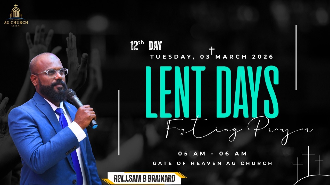 Lent Days Fasting Prayer | 03.03.2026 | Rev. Sam Billigraham Brainard | GHAG CHURCH USILAMPATTI