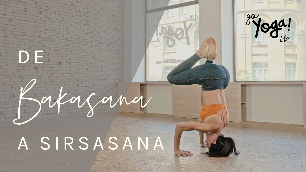 CÓMO PASAR DE BAKASANA A SIRSASANA Y VUELTA A BAKASANA ¡SIN NECESIDAD DE FUERZA EN BRAZOS O ABDOMEN!
