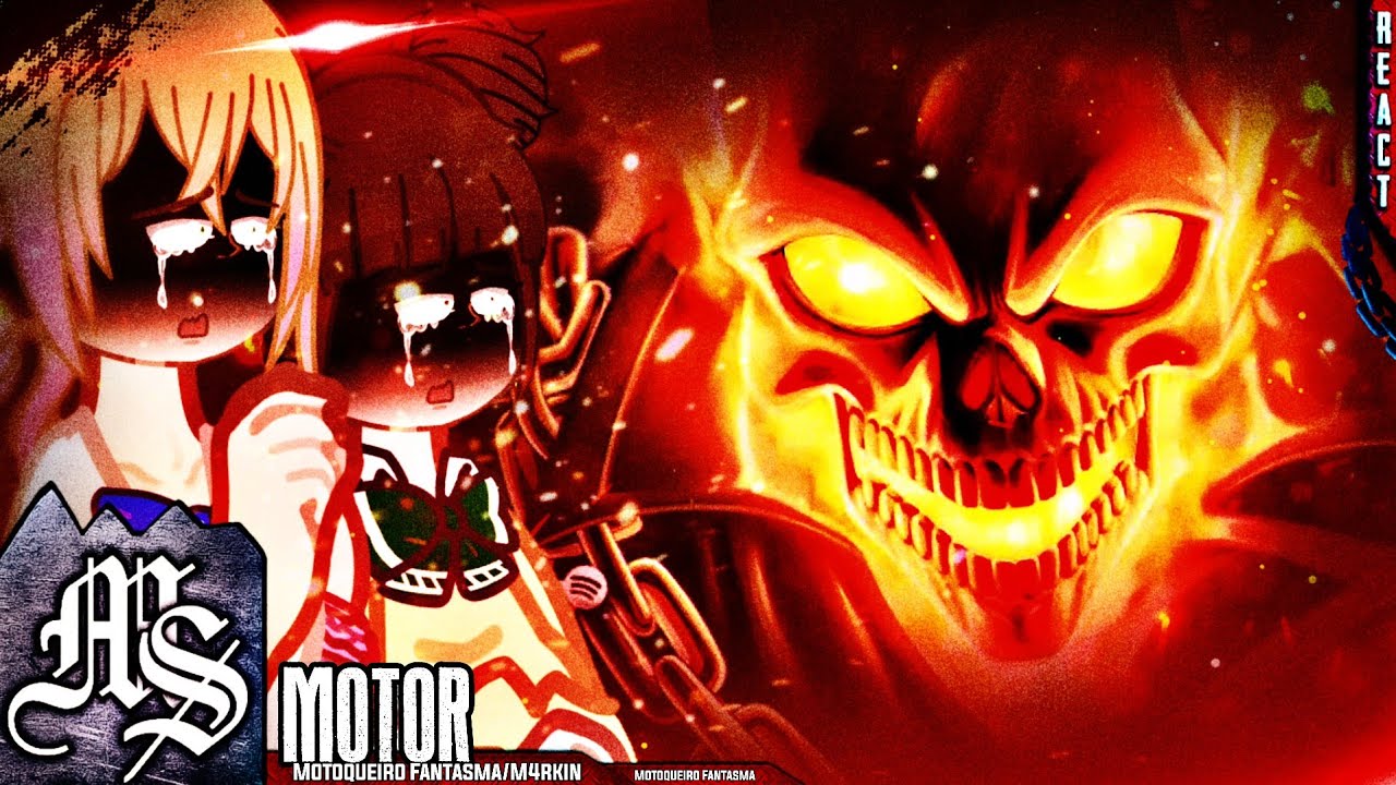 Hajimete No Gal React Motoqueiro Fantasma (Marvel Comics) - Motor | M4rkim | Junichi As