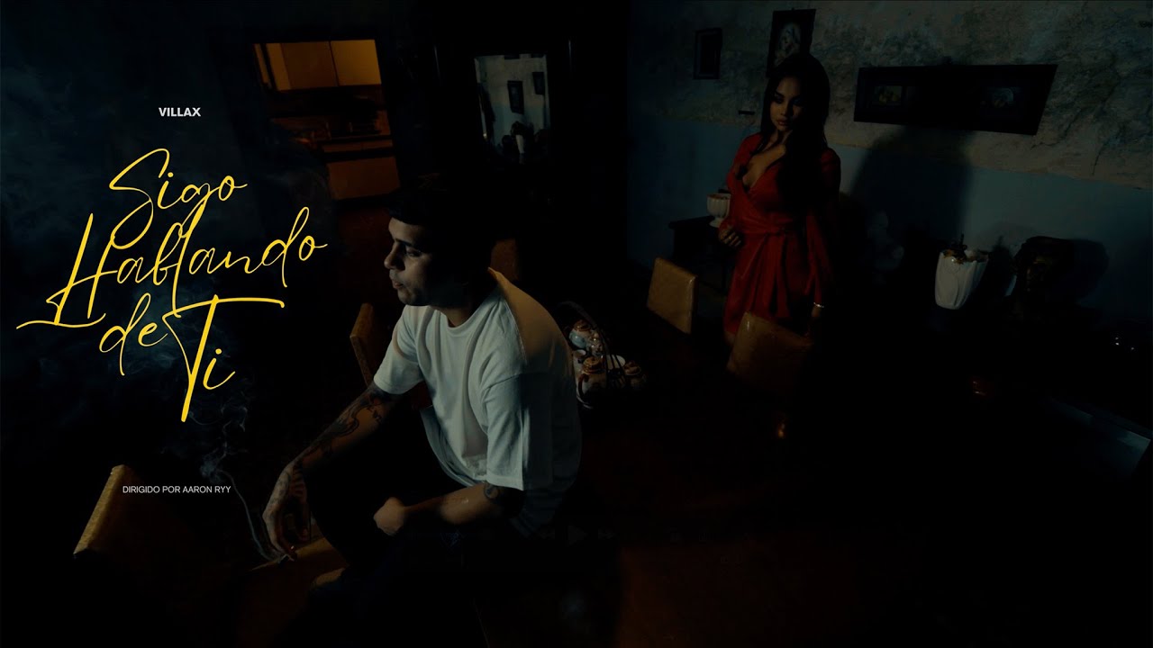 Villax - Sigo Hablando De Ti (Video Oficial)
