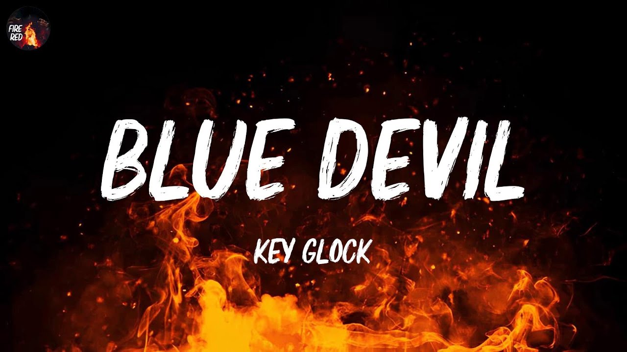 Key Glock - Blue Devil (Lyrics)