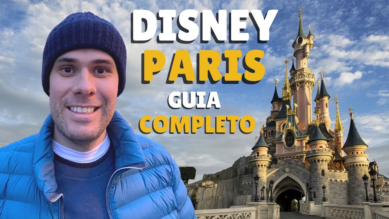 Disney Paris - Guia Completo dos parques da Euro Disney