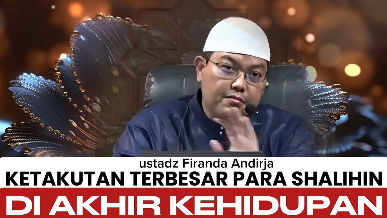 Bukan Banyaknya Amal, Tapi Bagaimana Akhirnya - ustadz Firanda Andirja 