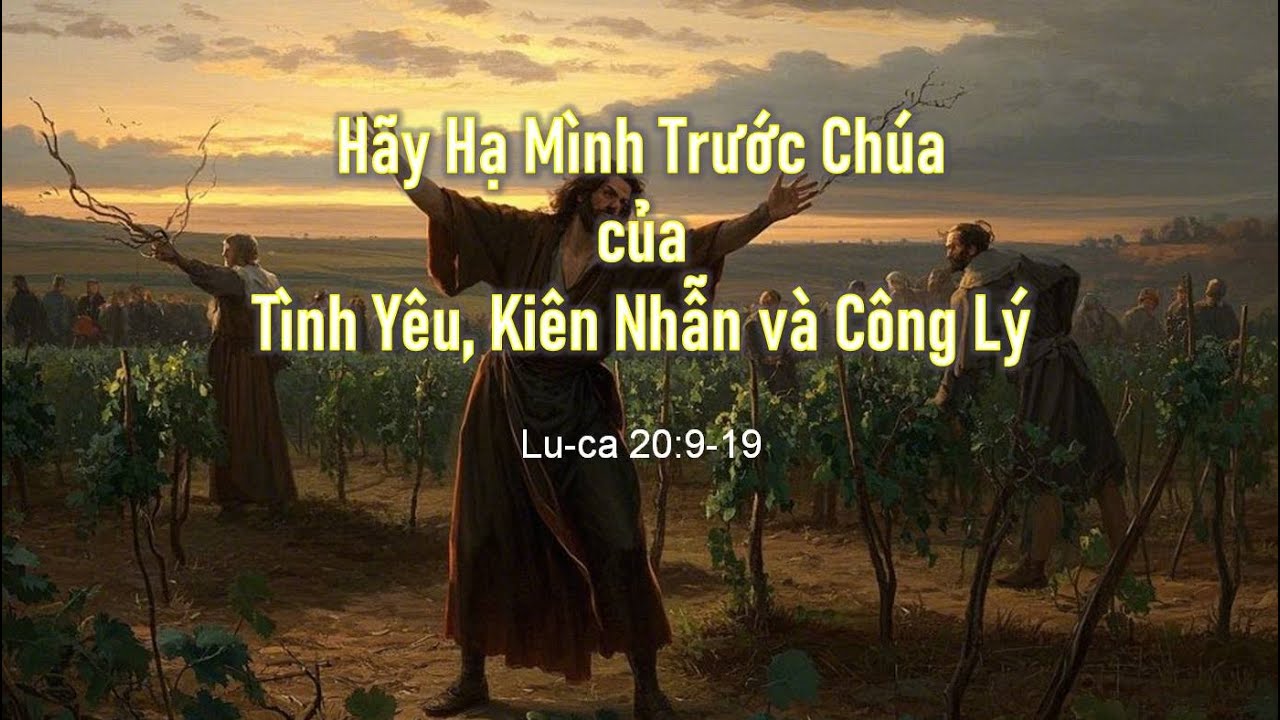 H&atilde;y Hạ M&igrave;nh Trước Ch&uacute;a Của T&igrave;nh Y&ecirc;u Ki&ecirc;n Nhẫn v&agrave; C&ocirc;ng L&yacute; - Mục sư Nguyễn Phi H&ugrave;ng